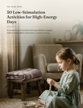 50 Low-Stimulation Activities for High-Energy Days