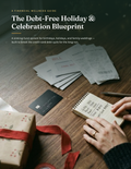 The Debt-Free Holiday & Celebration Blueprint