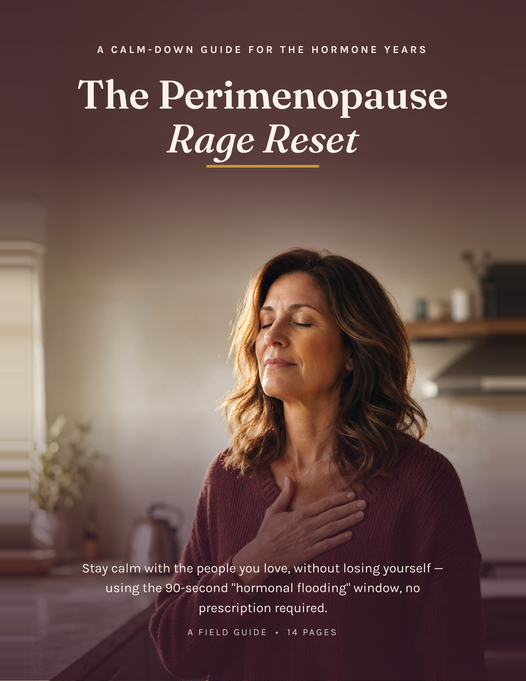 The Perimenopause Rage Reset: A Field Guide